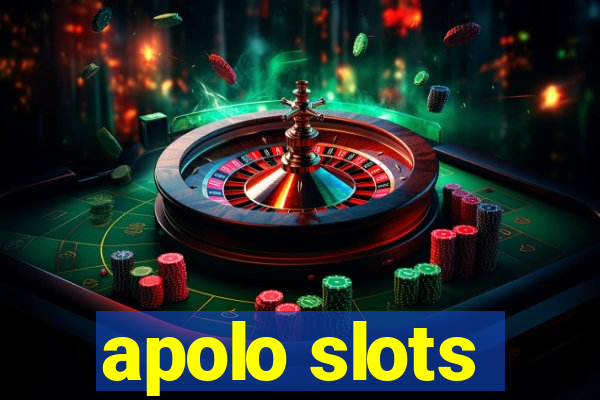 apolo slots