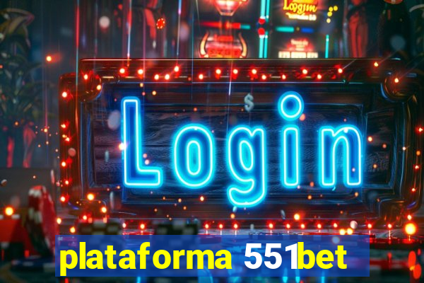 plataforma 551bet