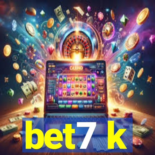 bet7 k