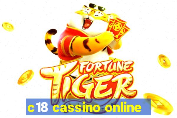 c18 cassino online