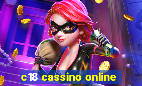 c18 cassino online