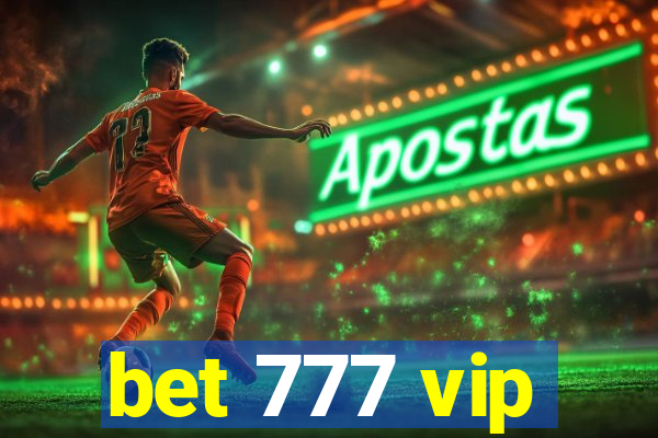 bet 777 vip