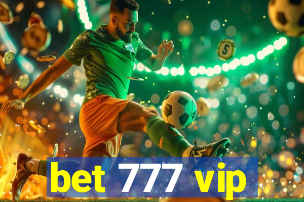 bet 777 vip