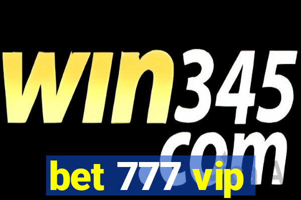 bet 777 vip