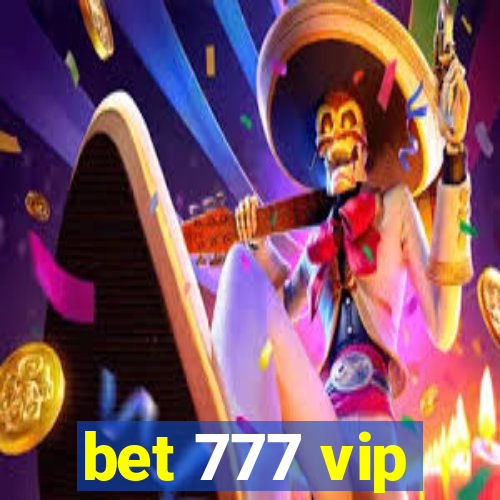 bet 777 vip