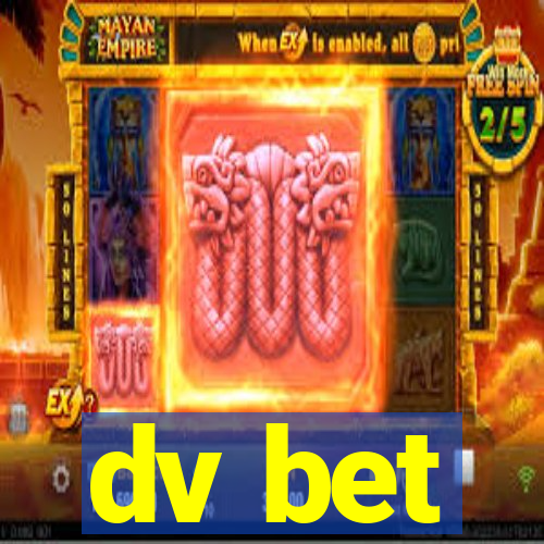 dv bet