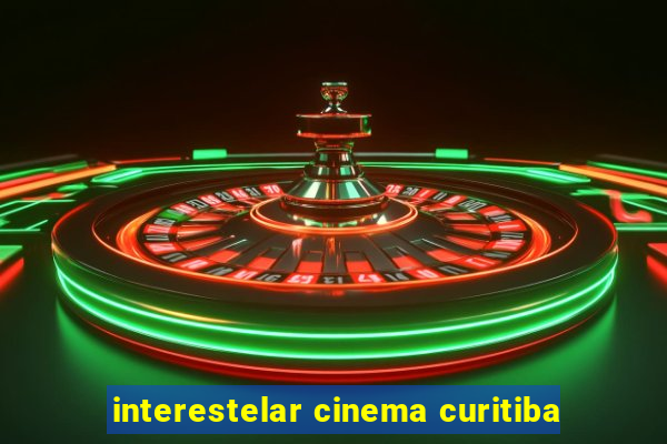 interestelar cinema curitiba