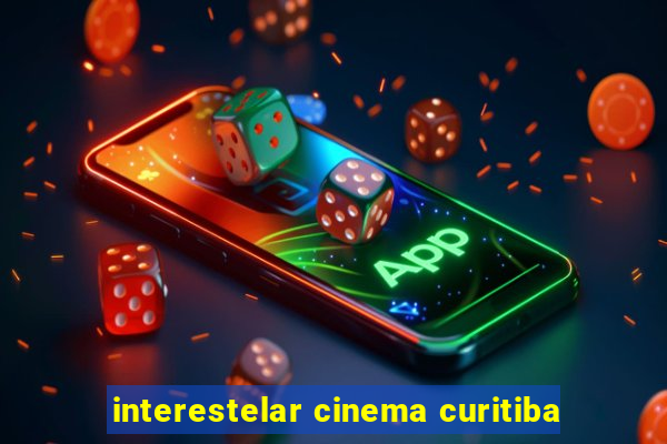 interestelar cinema curitiba