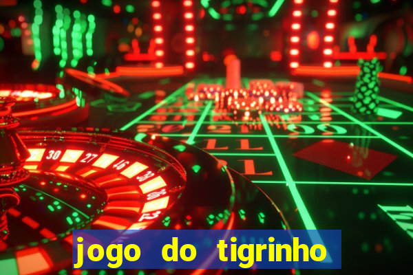 jogo do tigrinho deposito minimo 5 reais