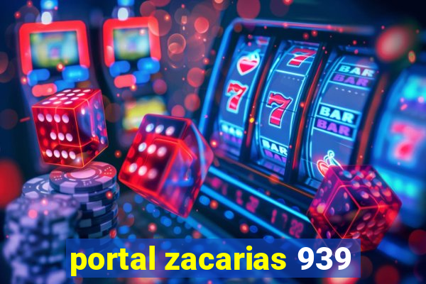 portal zacarias 939