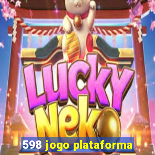 598 jogo plataforma