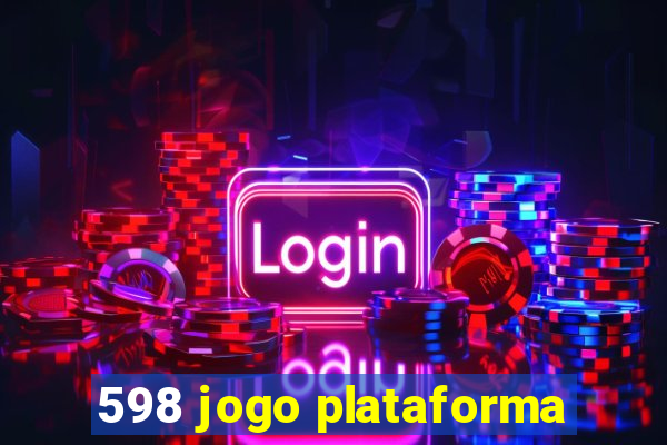 598 jogo plataforma