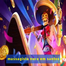 massagista nuru em santos