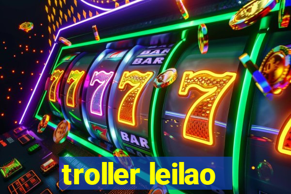 troller leilao