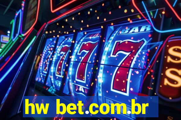 hw bet.com.br