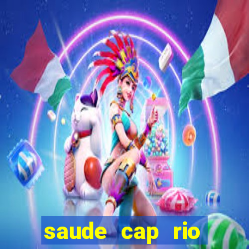 saude cap rio preto resultado