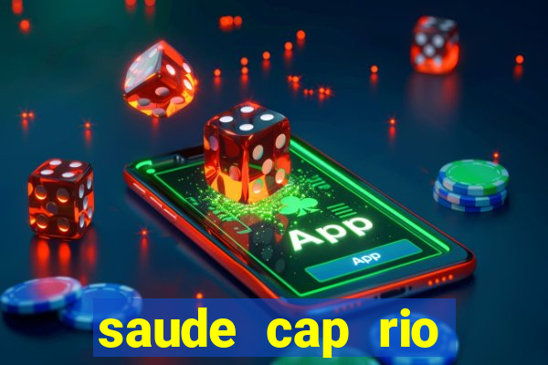 saude cap rio preto resultado