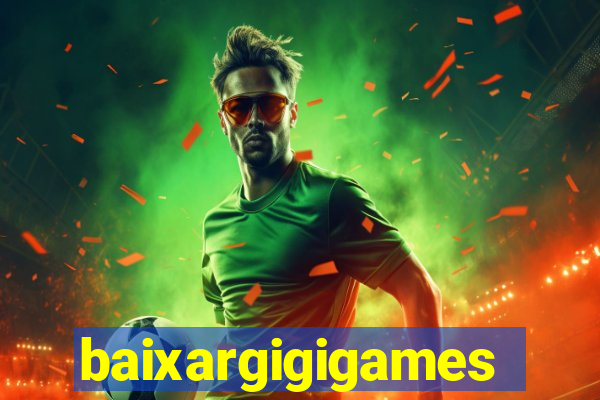 baixargigigames