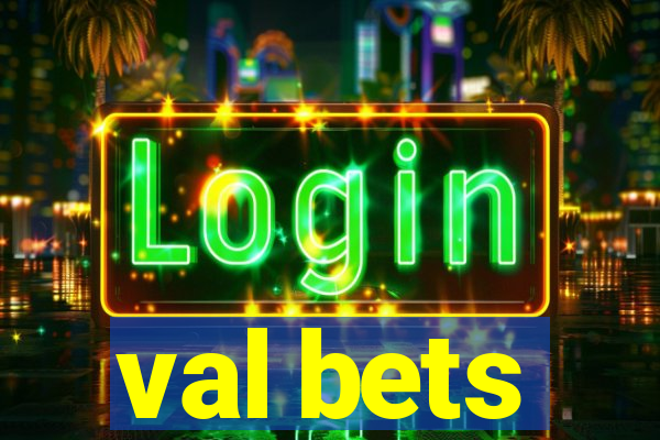 val bets