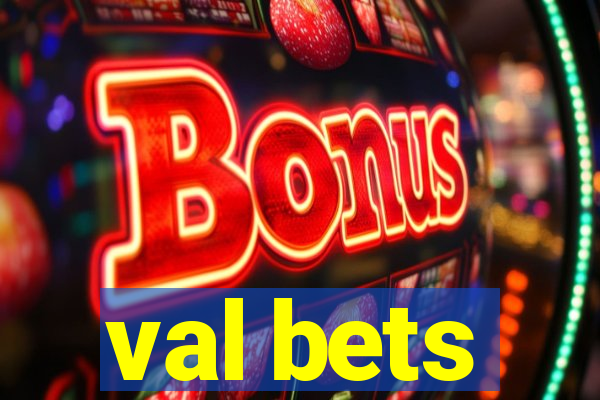 val bets