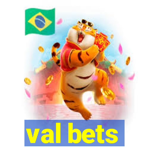 val bets