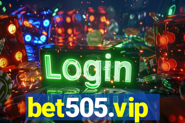 bet505.vip