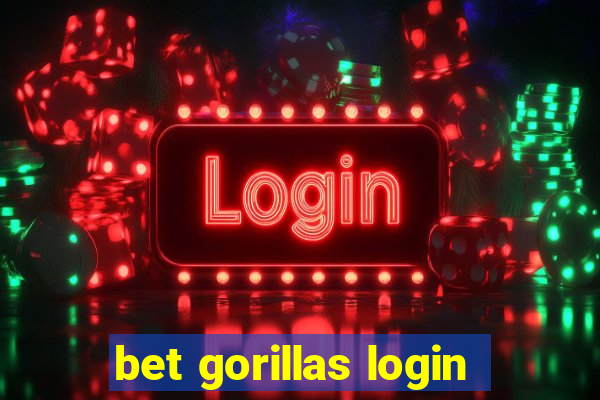 bet gorillas login