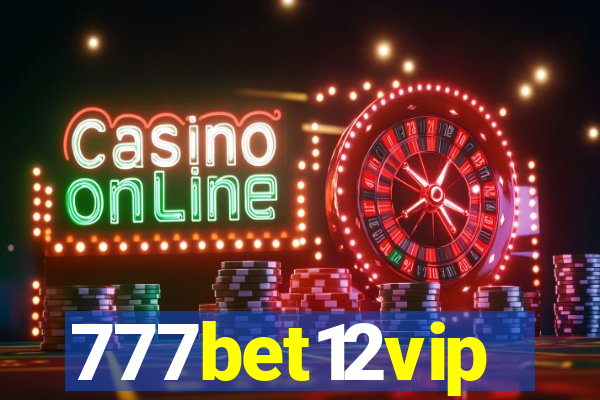 777bet12vip