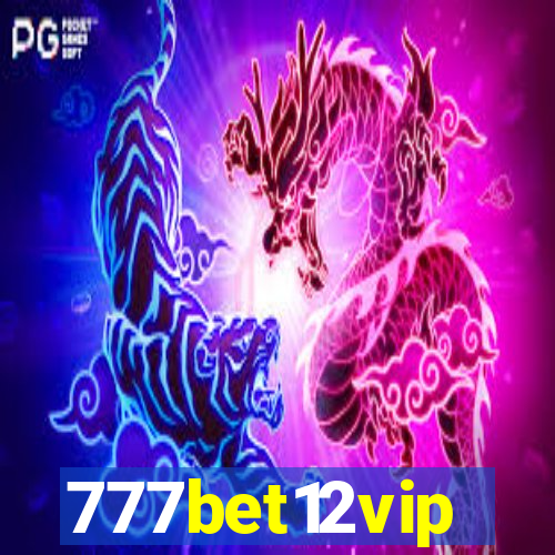 777bet12vip