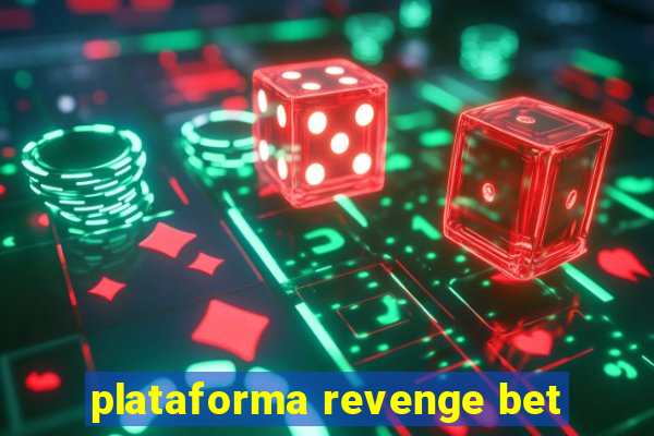 plataforma revenge bet