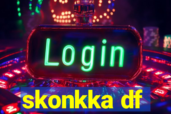 skonkka df