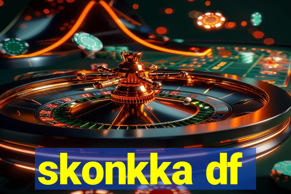 skonkka df