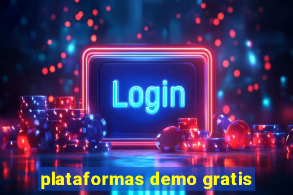 plataformas demo gratis