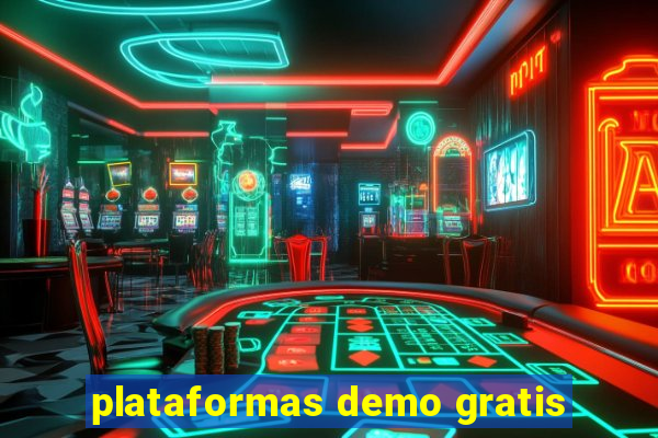 plataformas demo gratis