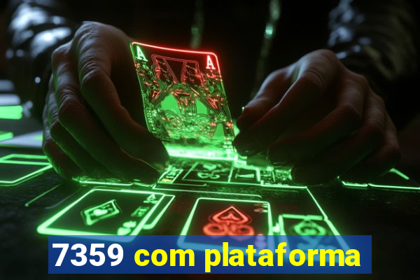 7359 com plataforma