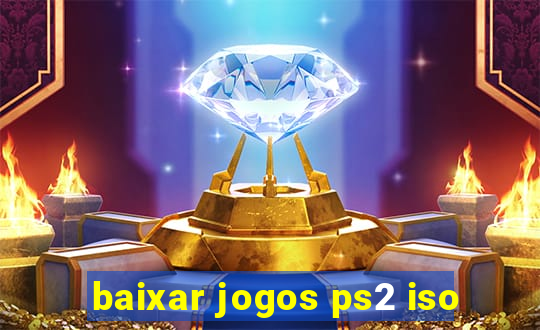 baixar jogos ps2 iso