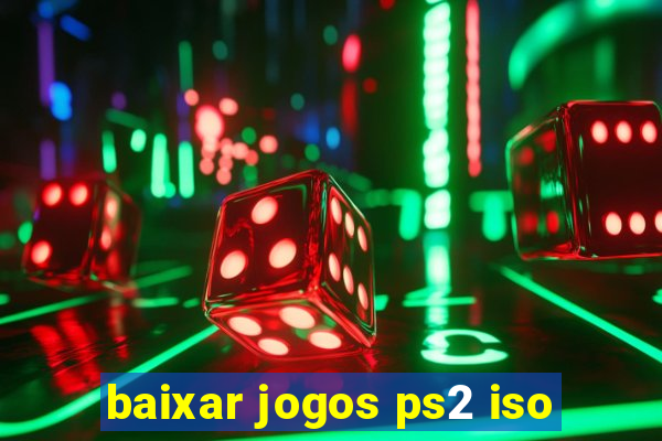 baixar jogos ps2 iso