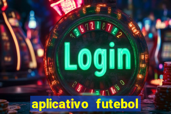 aplicativo futebol caminho da sorte