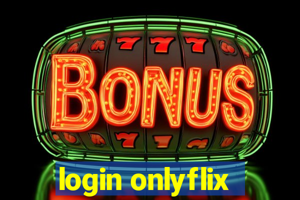 login onlyflix