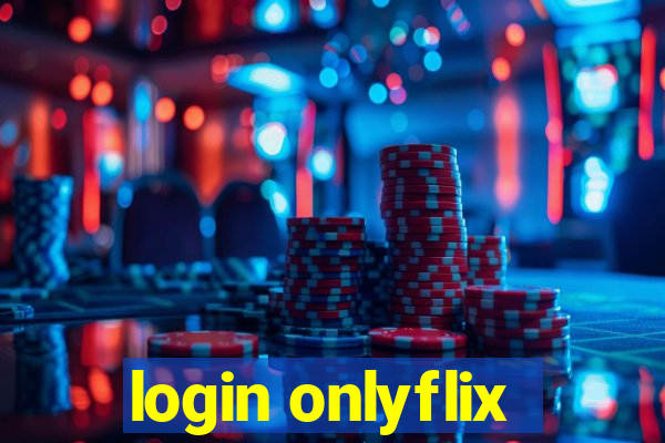 login onlyflix