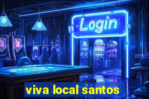 viva local santos