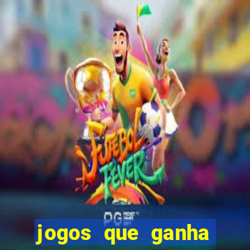 jogos que ganha dinheiro sem depositar nada