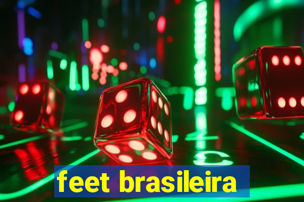 feet brasileira