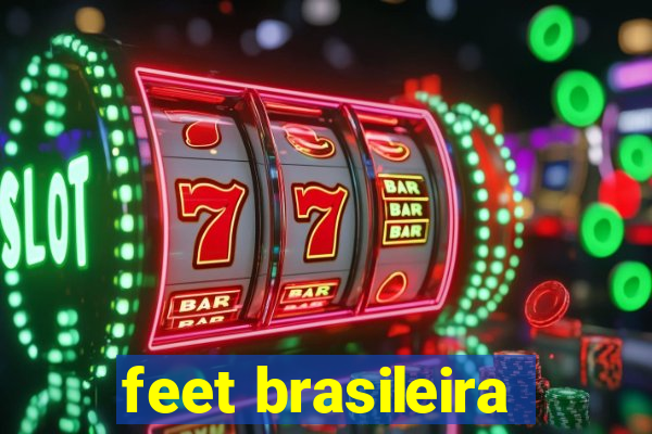 feet brasileira