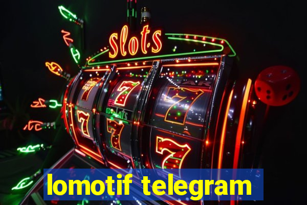 lomotif telegram