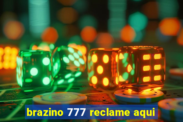 brazino 777 reclame aqui