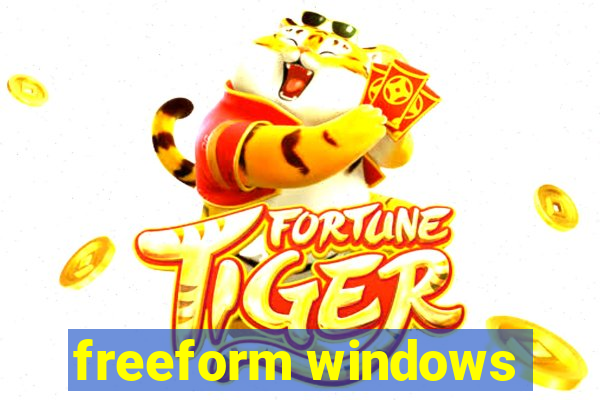 freeform windows