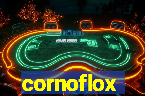 cornoflox