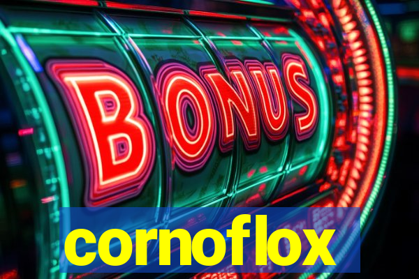 cornoflox