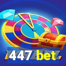 447 bet